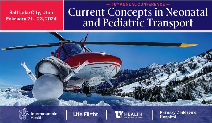 46th Annual Current Concepts in Neonatal and Pediatric Transport Banner